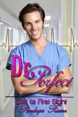 Dr. Perfect by Penelope Rivers