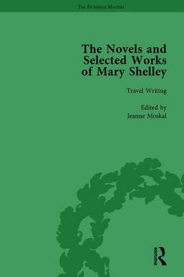 The Novels and Selected Works of Mary Shelley Vol 8 by Betty T. Bennett, Nora Crook, Pamela Clemit