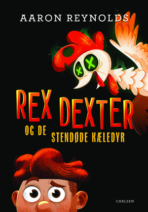Rex Dexter og de stendøde kæledyr by Aaron Reynolds