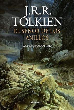 El Señor de los Anillos (NE revisada). Ilustrado por Alan Lee by J.R.R. Tolkien, J.R.R. Tolkien, Alan Lee