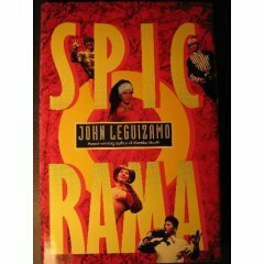 Spic-O-Rama : A Dysfunctional Comedy by John Leguizamo