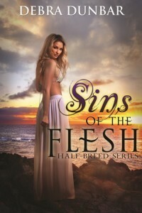 Sins of the Flesh by Debra Dunbar