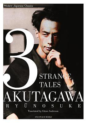 3 Strange Tales by Ryūnosuke Akutagawa
