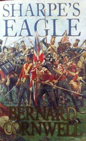 Sharpe's Eagle by Bernard Cornwell