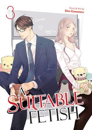 A Suitable Fetish, Vol. 3 by Shin Kawamaru