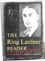 The Ring Lardner Reader by Ring Lardner, Maxwell Geismar