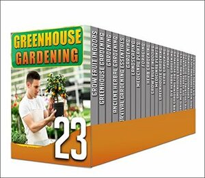 Medicinal Plants: 23 in 1 Box Set - Learn And Discover Amazing Hidden Benefits Of Top Medicinal Plants And More In This Set of 23 In 1 (medicinal plants natural remedies, herb gardening, gardening) by A. Rife, A. Cherryson, Valerie Sandmeryll, Barbara Glidewell, M. Clarkshire, C. Mckenzie, Sofia Sheverlene, Jenny Soniashire