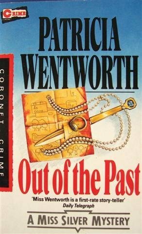 Out of the Past by Patricia Wentworth