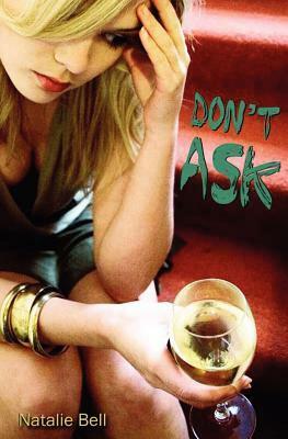 Don't Ask by Natalie Bell