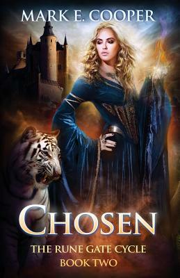 Chosen: Rune Gate Cycle by Mark E. Cooper