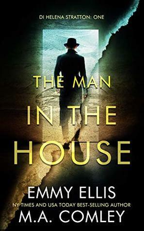 The Man in the House by Emmy Ellis, M.A. Comley