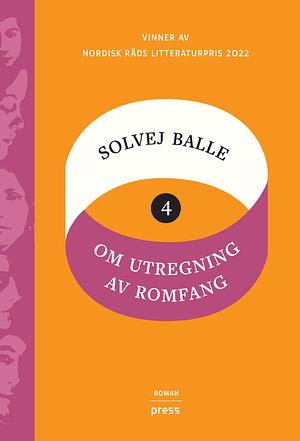 Om utregning av romfang - IV by Solvej Balle