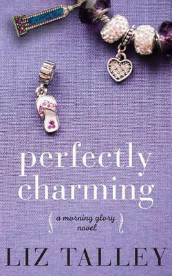 Perfectly Charming by Liz Talley