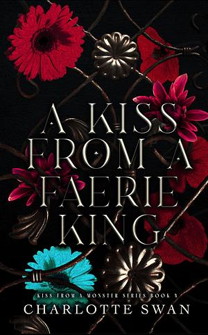 A Kiss From a Faerie King by Charlotte Swan