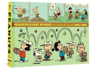 Peanuts Every Sunday 1981-1985 by Charles M. Schulz