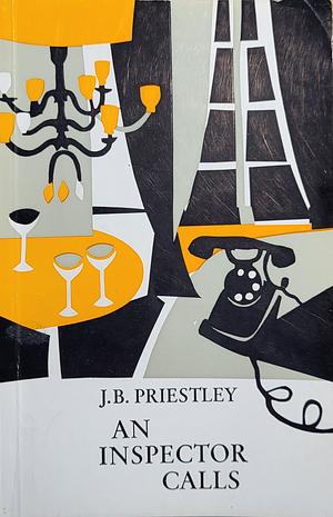 An Inspector Calls by J.B. Priestley