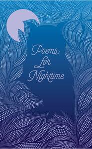 Poems for Nighttime by Various Poets