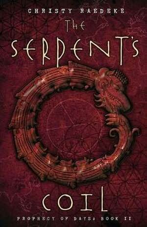 The Serpent's Coil by Christy Raedeke