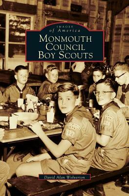 Monmouth Council Boy Scouts by David Alan Wolverton, Dave Wolverton