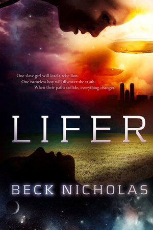 Lifer by Beck Nicholas