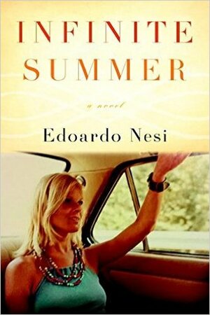 Infinite Summer by Alice Kilgarriff, Edoardo Nesi
