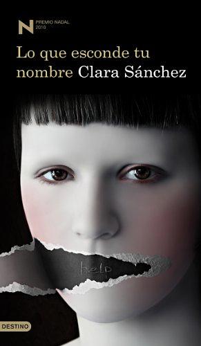 Lo que esconde tu nombre by Clara Sánchez