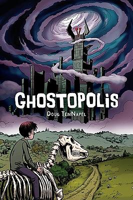 Ghostopolis by Doug TenNapel