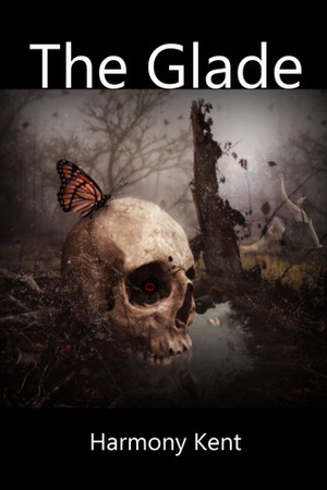 The Glade by Harmony Kent