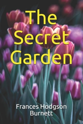 The Secret Garden by Frances Hodgson Burnett