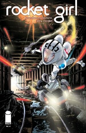 Rocket Girl #4 by Brandon Montclare, Amy Reeder