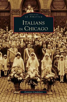 Italians in Chicago by Dominic Candelero