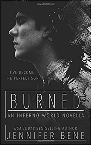 Burned: An Inferno World Novella by Jennifer Bene