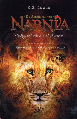 Het neefje van de tovenaar / De leeuw, de heks en de kleerkast (De kronieken van Narnia) by C.S. Lewis, Madeleine van den Bovenkamp-Gordeau