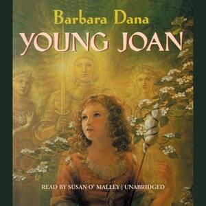 Young Joan by Barbara Dana