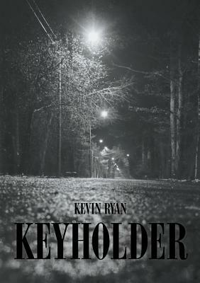 Keyholder by Kevin Ryan