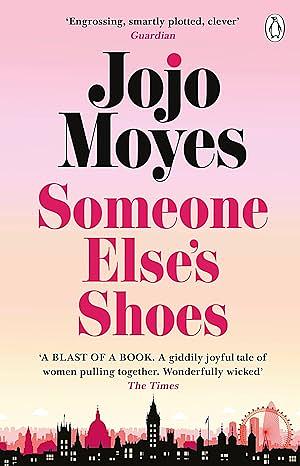 Someone Else's Shoes by Jojo Moyes