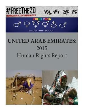 United Arab Emirates: 2015 Human Rights Report by United States Department of State