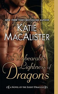 The Unbearable Lightness of Dragons by Katie MacAlister