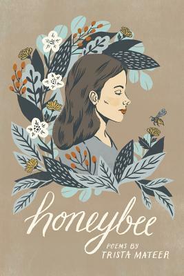 Honeybee by Trista Mateer