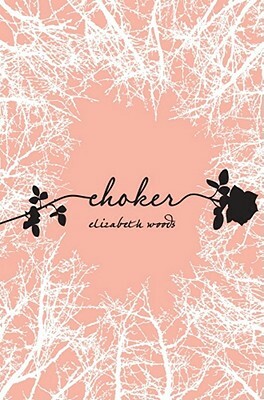 Choker by Elizabeth Woods