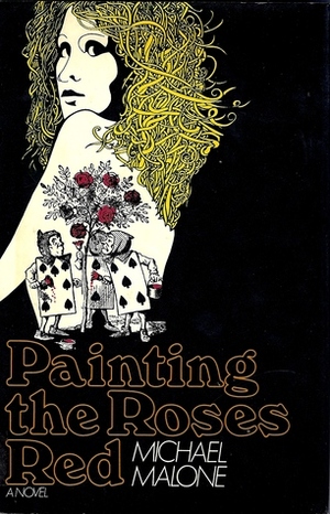 Painting the Roses Red by Michael Malone
