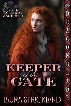 Keeper of the Gate by Laura Strickland, Laura Strickland