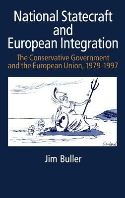 National Statecraft and European Integration by Jim Buller