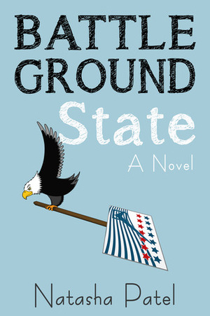 Battleground State by Natasha Patel