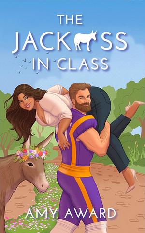 The Jack*ss in Class by Amy Award