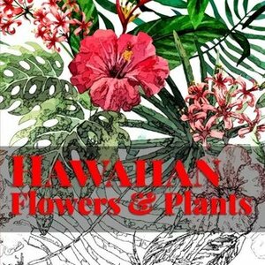 Hawaiian Flowers & Plants by Frankie Bow