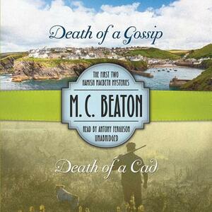 Death of a Gossip & Death of a CAD: The First Two Hamish Macbeth Mysteries by M.C. Beaton