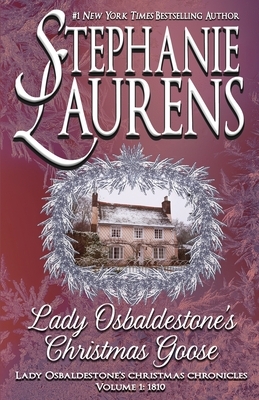 Lady Osbaldestone's Christmas Goose by Stephanie Laurens