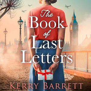The Book of Last Letters by Kerry Barrett