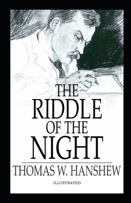 The Riddle of the Night Illustrated by Thomas Hanshew